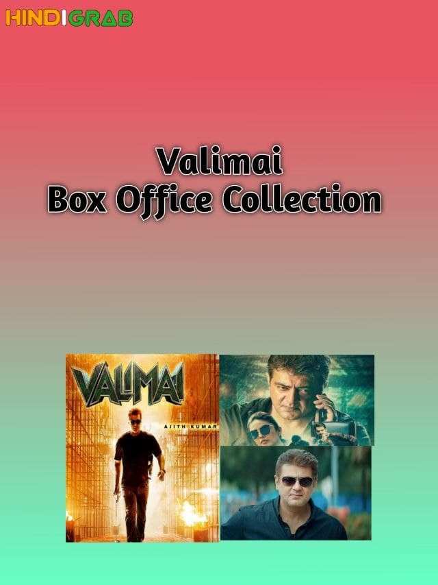 Valimai Box Office Collection