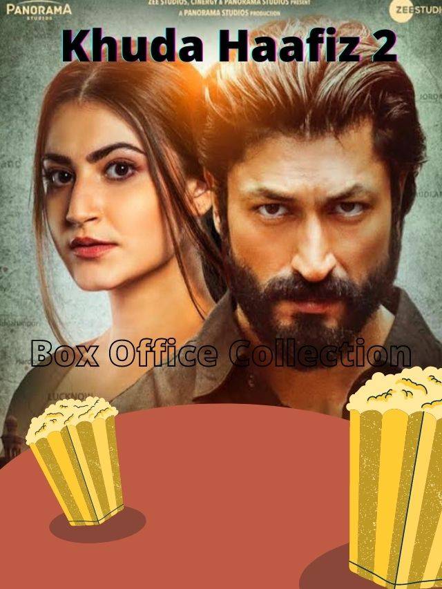 Khuda Haafiz 2 Box Office Collection